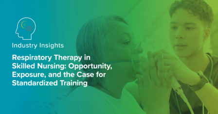 Respiratory Therapy in Skilled Nursing: Opportunity, Exposure, and the Case for Standardized Training