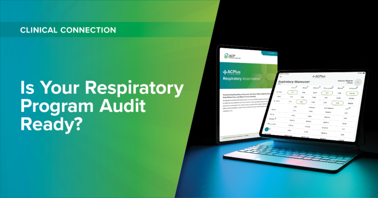 Is Your Respiratory Program Audit Ready?