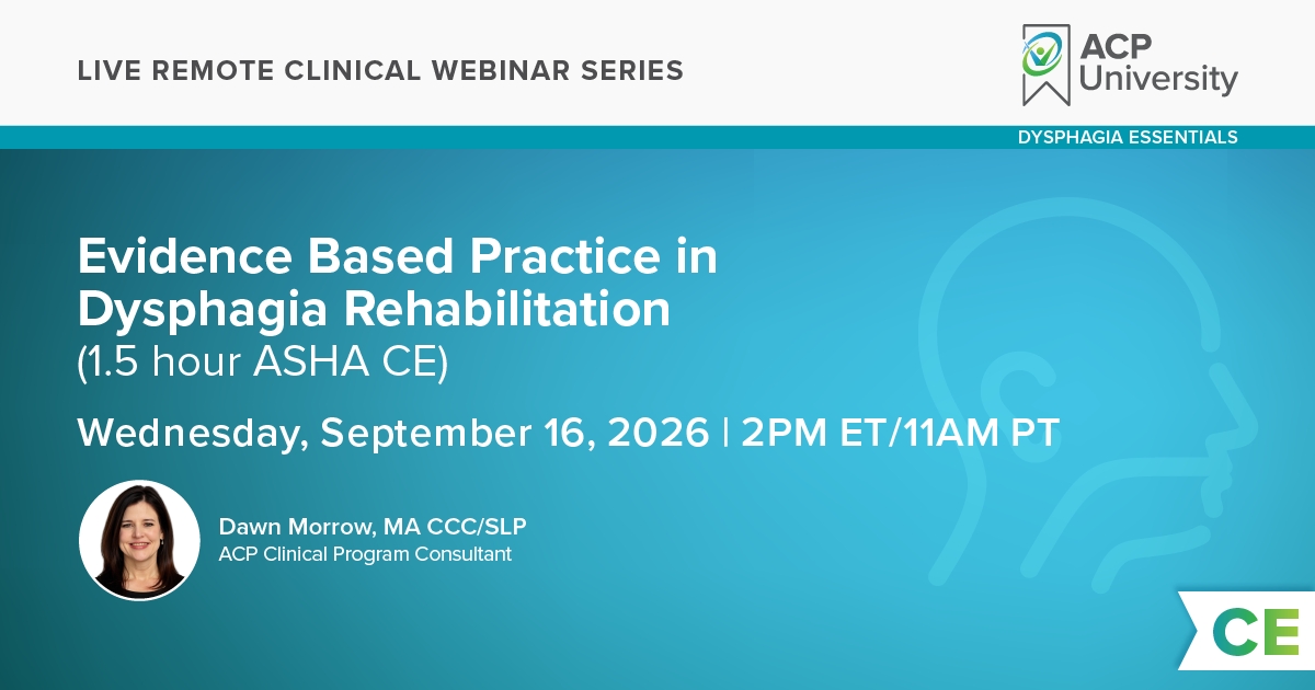 Evidenced Based Practice in Dysphagia Rehabilitation - Webinar